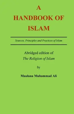 Ein Handbuch des Islam: Gekürzte Ausgabe von 'Die Religion des Islam' - A Handbook of Islam: Abridged edition of 'The Religion of Islam'