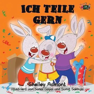 Ich teile gerne: Ich liebe es zu teilen (German Edition) - Ich teile gern: I Love to Share (German Edition)