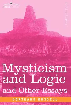 Mystik und Logik und andere Aufsätze - Mysticism and Logic and Other Essays