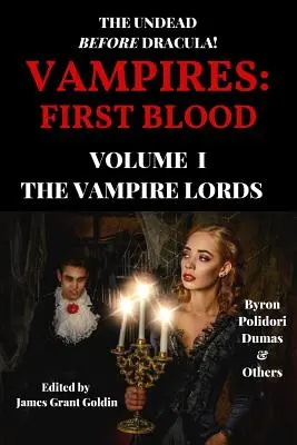 Vampire: Erstes Blut Band I: Die Vampirfürsten - Vampires: First Blood Volume I: The Vampire Lords