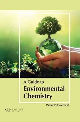 Ein Leitfaden zur Umweltchemie - A Guide to Environmental Chemistry