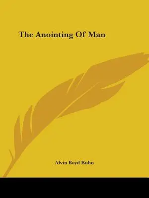 Die Salbung des Menschen - The Anointing Of Man
