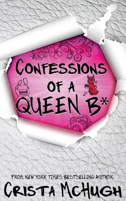 Bekenntnisse einer Königin B* - Confessions of a Queen B*