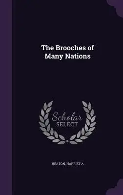 Die Fibeln vieler Nationen - The Brooches of Many Nations