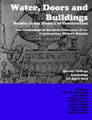 Wasser, Türen und Bauwerke: Studien zur Geschichte des Bauwesens - Water, Doors and Buildings: Studies in the History of Construction