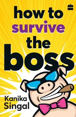 Wie man den Boss überlebt - How to Survive the Boss
