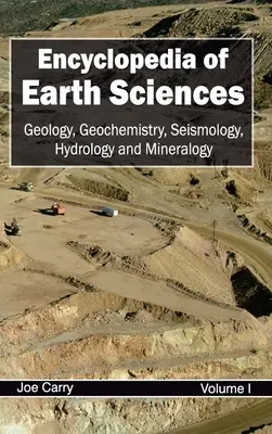 Enzyklopädie der Geowissenschaften: Band I (Geologie, Geochemie, Seismologie, Hydrologie und Mineralogie) - Encyclopedia of Earth Sciences: Volume I (Geology, Geochemistry, Seismology, Hydrology and Mineralogy)