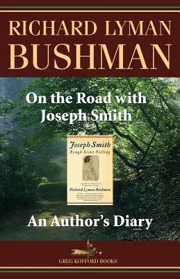 Unterwegs mit Joseph Smith: Das Tagebuch eines Autors - On the Road with Joseph Smith: An Author's Diary