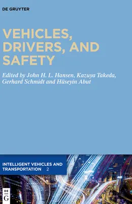 Fahrzeuge, Fahrer und Sicherheit - Vehicles, Drivers, and Safety