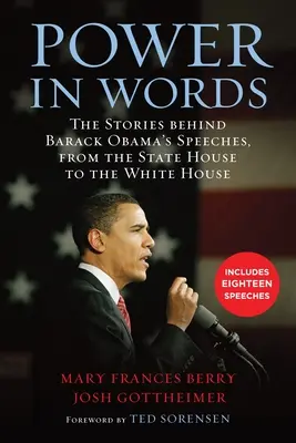 Macht der Worte: Die Geschichten hinter Barack Obamas Reden, vom State House zum Weißen Haus - Power in Words: The Stories behind Barack Obama's Speeches, from the State House to the White House