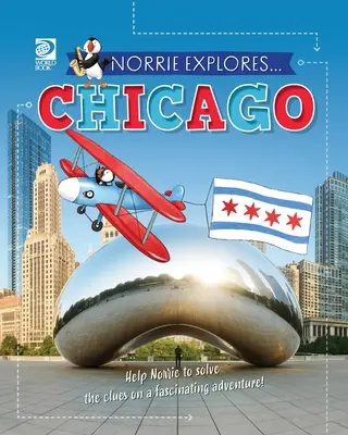 Norrie erforscht... Chicago - Norrie Explores... Chicago