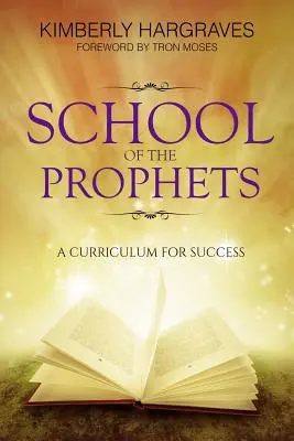 Die Schule der Propheten: Ein Lehrplan für den Erfolg - School Of The Prophets: A Curriculum For Success