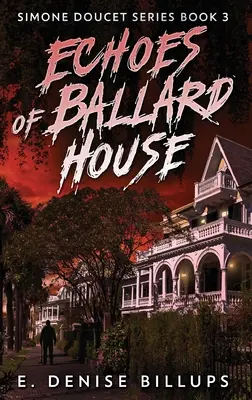 Echos von Ballard House - Echoes of Ballard House