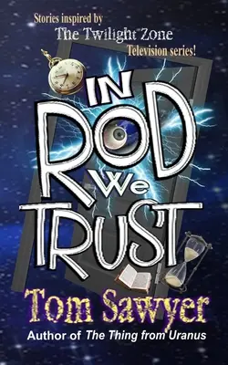 Auf Rod vertrauen wir - In Rod We Trust