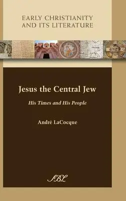 Jesus, der Zentraljude: Seine Zeit und sein Volk - Jesus the Central Jew: His Times and His People