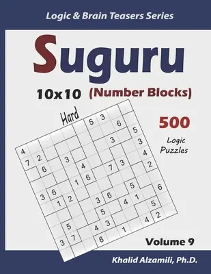 Suguru (Zahlenblöcke): 500 schwere Rätsel (10x10) - Suguru (Number Blocks): 500 Hard Puzzles (10x10)