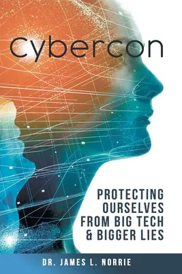 Cybercon: Wie wir uns vor Big Tech und noch größeren Lügen schützen - Cybercon: Protecting Ourselves from Big Tech & Bigger Lies