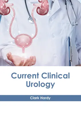 Klinische Urologie aktuell - Current Clinical Urology