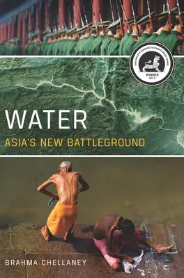 Wasser: Asiens neues Schlachtfeld - Water: Asia's New Battleground