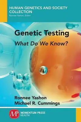 Genetische Tests: Was wissen wir? - Genetic Testing: What Do We Know?