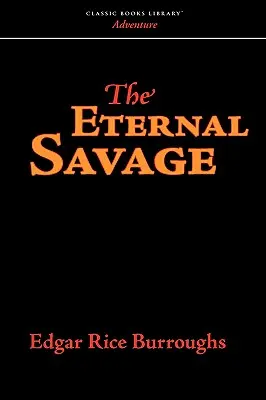 Der Ewige Wilde - The Eternal Savage