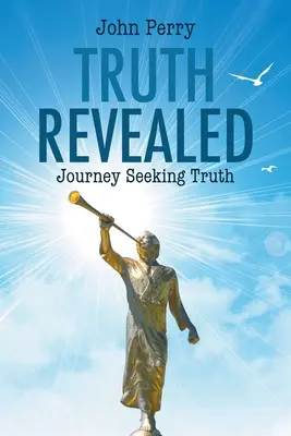 Enthüllte Wahrheit: Eine Reise auf der Suche nach der Wahrheit - Truth Revealed: Journey Seeking Truth