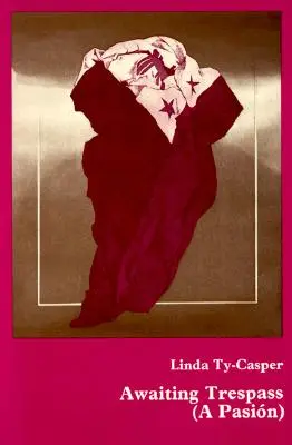 Unerlaubtes Betreten: (A Pasin) - Awaiting Trespass: (A Pasin)