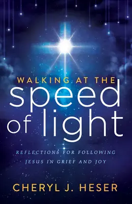 Gehen mit Lichtgeschwindigkeit: Überlegungen zur Nachfolge Jesu in Trauer und Freude - Walking at the Speed of Light: Reflections for Following Jesus in Grief and Joy