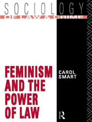 Feminismus und die Macht des Gesetzes - Feminism and the Power of Law