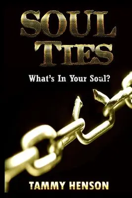 Seelenverwandtschaft: Was ist in deiner Seele? - Soul Ties: What's In Your Soul?
