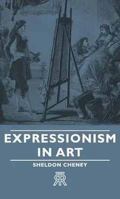 Expressionismus in der Kunst - Expressionism in Art