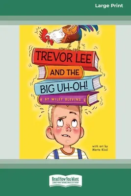 Trevor Lee und das große Uh-Oh! [16pt Large Print Edition] - Trevor Lee and the Big Uh-Oh!: [16pt Large Print Edition]