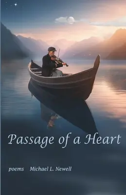 Passage eines Herzens - Passage of a Heart