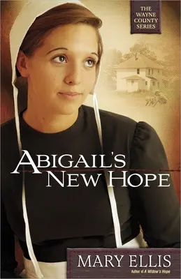 Abigails neue Hoffnung: Band 1 - Abigail's New Hope: Volume 1