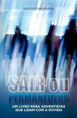Sair Ou Permacener?: Um Livro Para Adventistas Que Lidam Com a Dvida