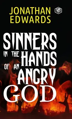 Sünder in den Händen eines zornigen Gottes - Sinners in the Hands of an Angry God