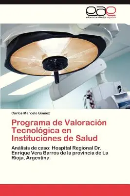 Technologisches Bewertungsprogramm für Gesundheitsinstitute - Programa de Valoracion Tecnologica En Instituciones de Salud