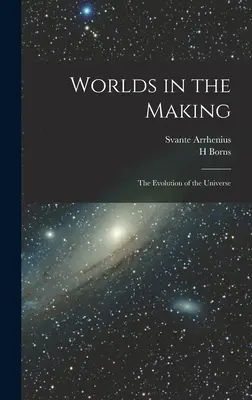 Welten im Entstehen: Die Entwicklung des Universums - Worlds in the Making: The Evolution of the Universe