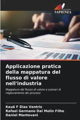 Praktische Anwendung der Kartierung des Wertflusses in der Industrie - Applicazione pratica della mappatura del flusso di valore nell'industria