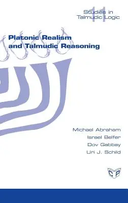 Platonischer Realismus und talmudische Logik - Platonic Realism and Talmudic Reasoning