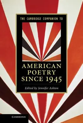 Der Cambridge Companion zur amerikanischen Poesie seit 1945 - The Cambridge Companion to American Poetry Since 1945