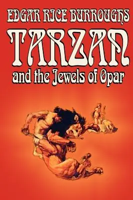 Tarzan und die Juwelen von Opar von Edgar Rice Burroughs, Belletristik, Belletristik, Action & Abenteuer - Tarzan and the Jewels of Opar by Edgar Rice Burroughs, Fiction, Literary, Action & Adventure