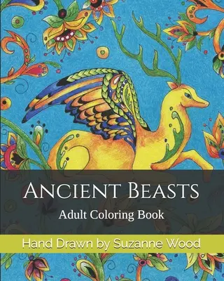 Uralte Bestien: Malbuch für Erwachsene - Ancient Beasts: Adult Coloring Book