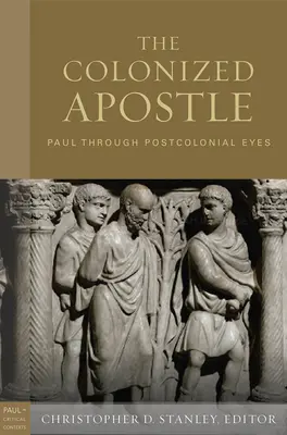 Der kolonisierte Apostel: Paulus durch postkoloniale Augen - The Colonized Apostle: Paul Through Postcolonial Eyes