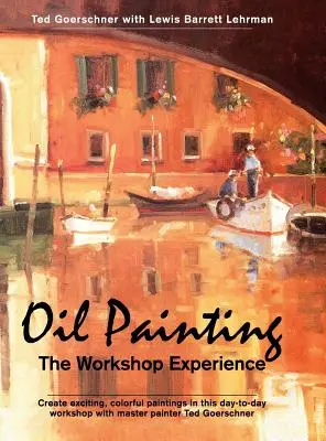 Ölmalerei: Die Erfahrung eines Workshops - Oil Painting: The Workshop Experience