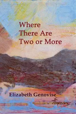 Wo es zwei oder mehr sind: Geschichten - Where There Are Two or More: Stories