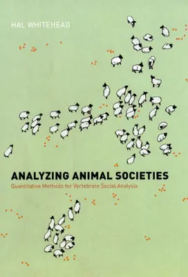 Die Analyse von Tiergesellschaften: Quantitative Methoden für die Sozialanalyse von Wirbeltieren - Analyzing Animal Societies: Quantitative Methods for Vertebrate Social Analysis