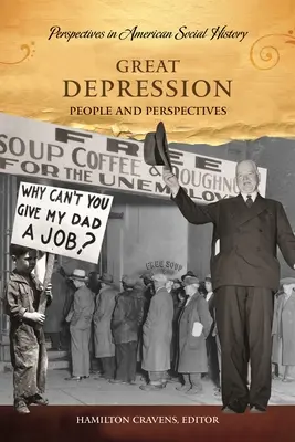 Große Depression: Menschen und Perspektiven - Great Depression: People and Perspectives