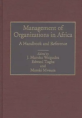 Management von Organisationen in Afrika: Ein Handbuch und Nachschlagewerk - Management of Organizations in Africa: A Handbook and Reference