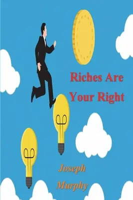 Reichtum ist dein Recht - Riches Are Your Right